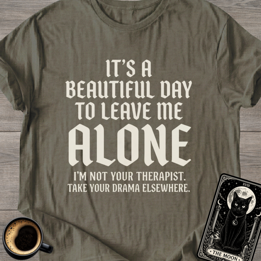 I'm Not Your Therapist T-Shirt