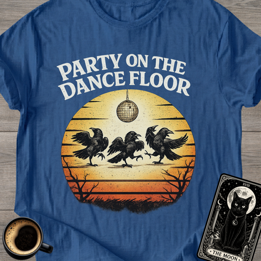 Party On The Dance Floor T-Shirt