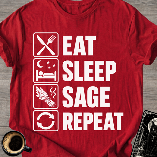 Eat . Sleep . Sage . Repeat T-Shirt