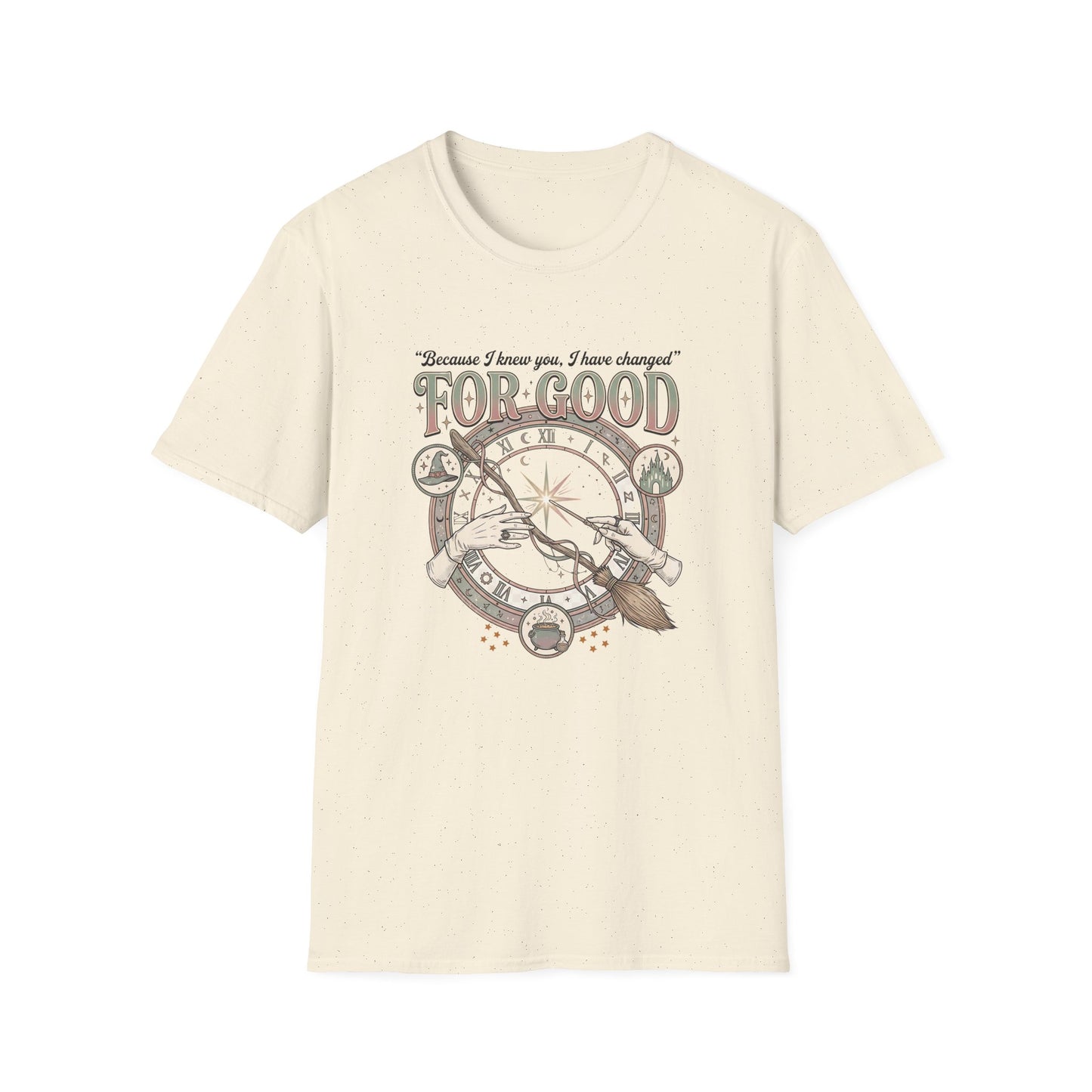 Because I knew you, I have changed | Witchy T-Shirt