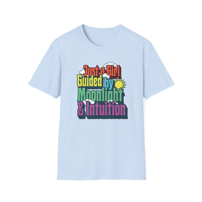 Just a Girl Guided by Moonlight & Intuition | Colorful T-Shirt