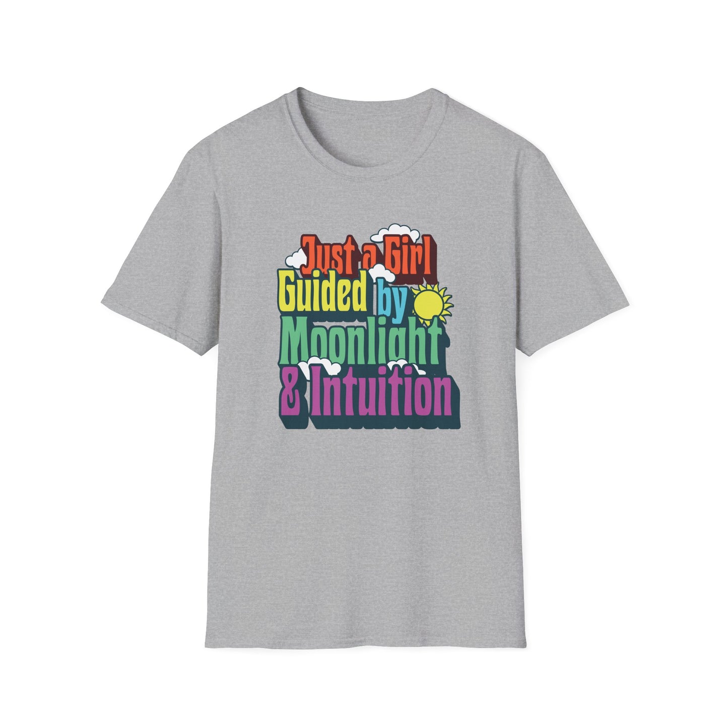 Just a Girl Guided by Moonlight & Intuition | Colorful T-Shirt