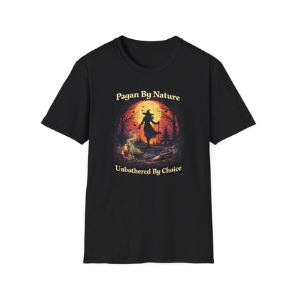 Pagan By Nature - Unbothered By Choice | Witchy T-Shirt