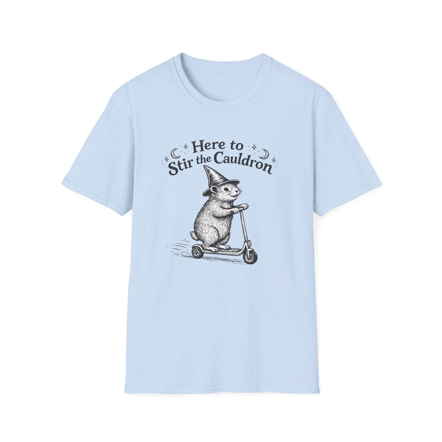 Here to Stir the Cauldron | Funny T-Shirt