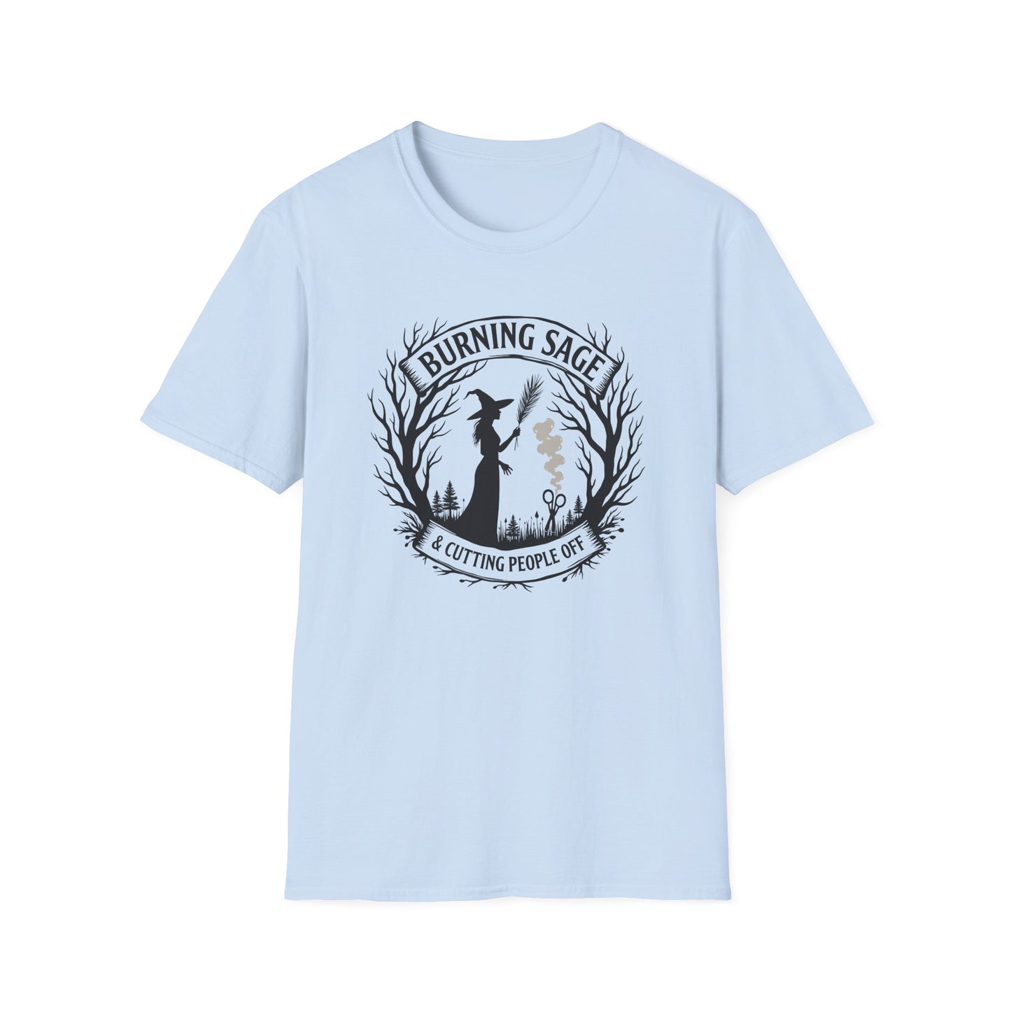 Burning Sage & Cutting People Off | Witchy T-Shirt