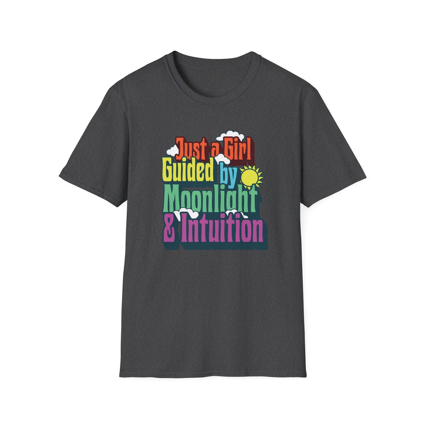 Just a Girl Guided by Moonlight & Intuition | Colorful T-Shirt