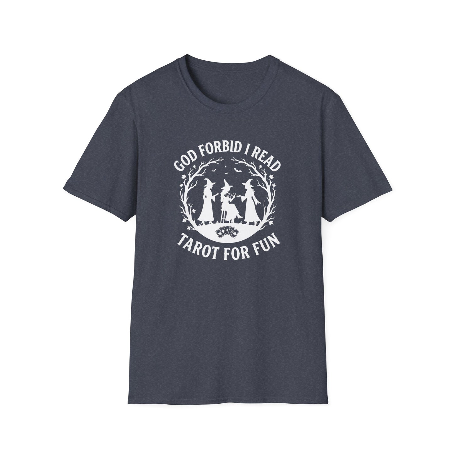 God Forbid I Read Tarot For Fun | Funny T-Shirt