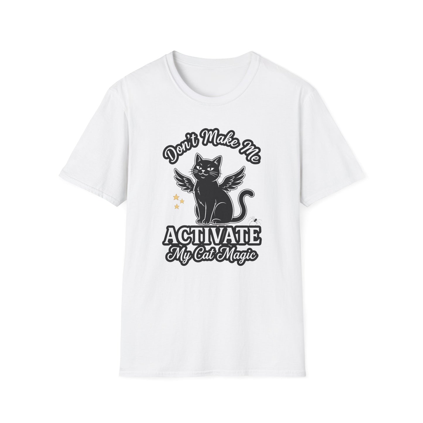 Don't Make Me Activate My Cat Magic | Black Cat T-Shirt