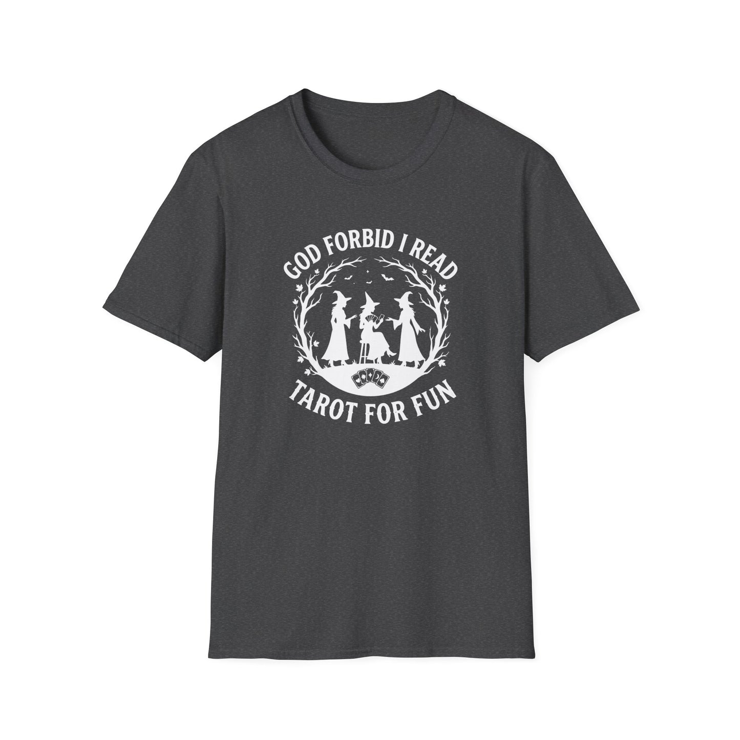 God Forbid I Read Tarot For Fun | Funny T-Shirt