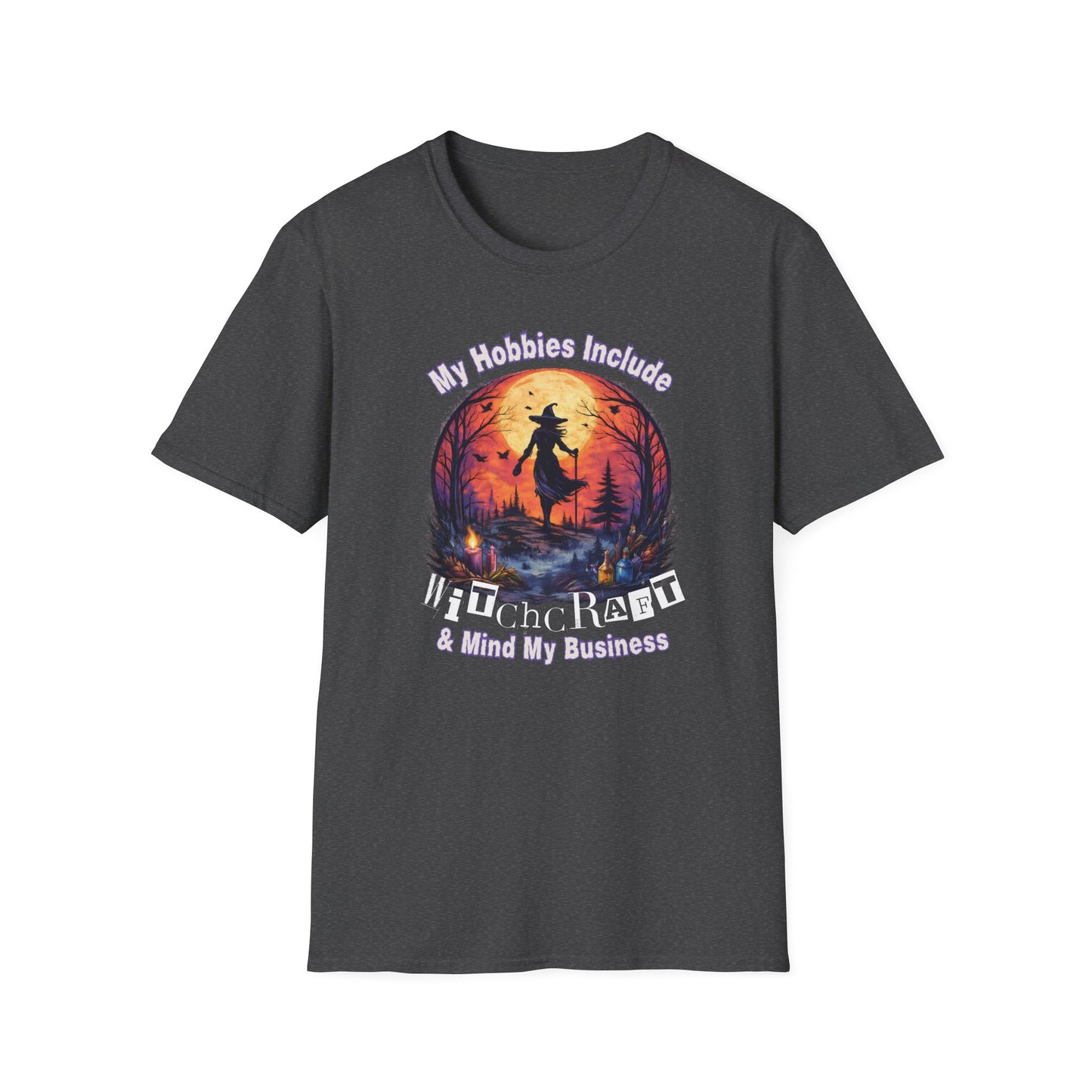 My Hobbies Include Witchcraft & Mind My Business | Witchy T-Shirt