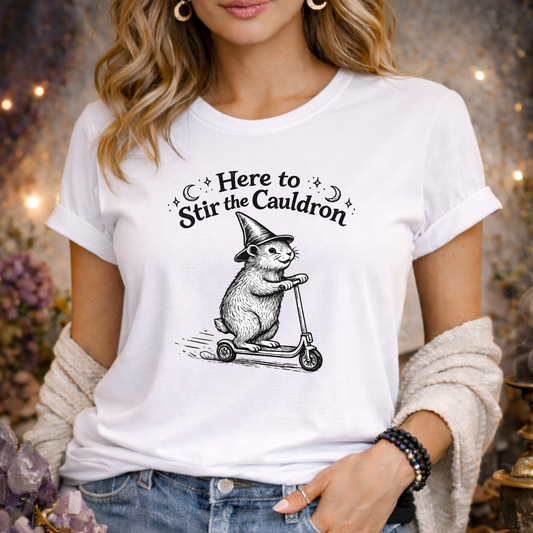 Here to Stir the Cauldron | Funny T-Shirt