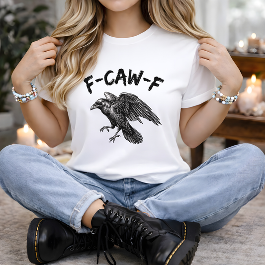 Raven 'F-CAW-F' | Funny T-Shirt