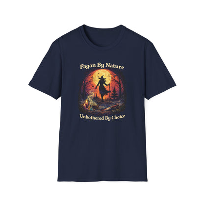 Pagan By Nature - Unbothered By Choice | Witchy T-Shirt