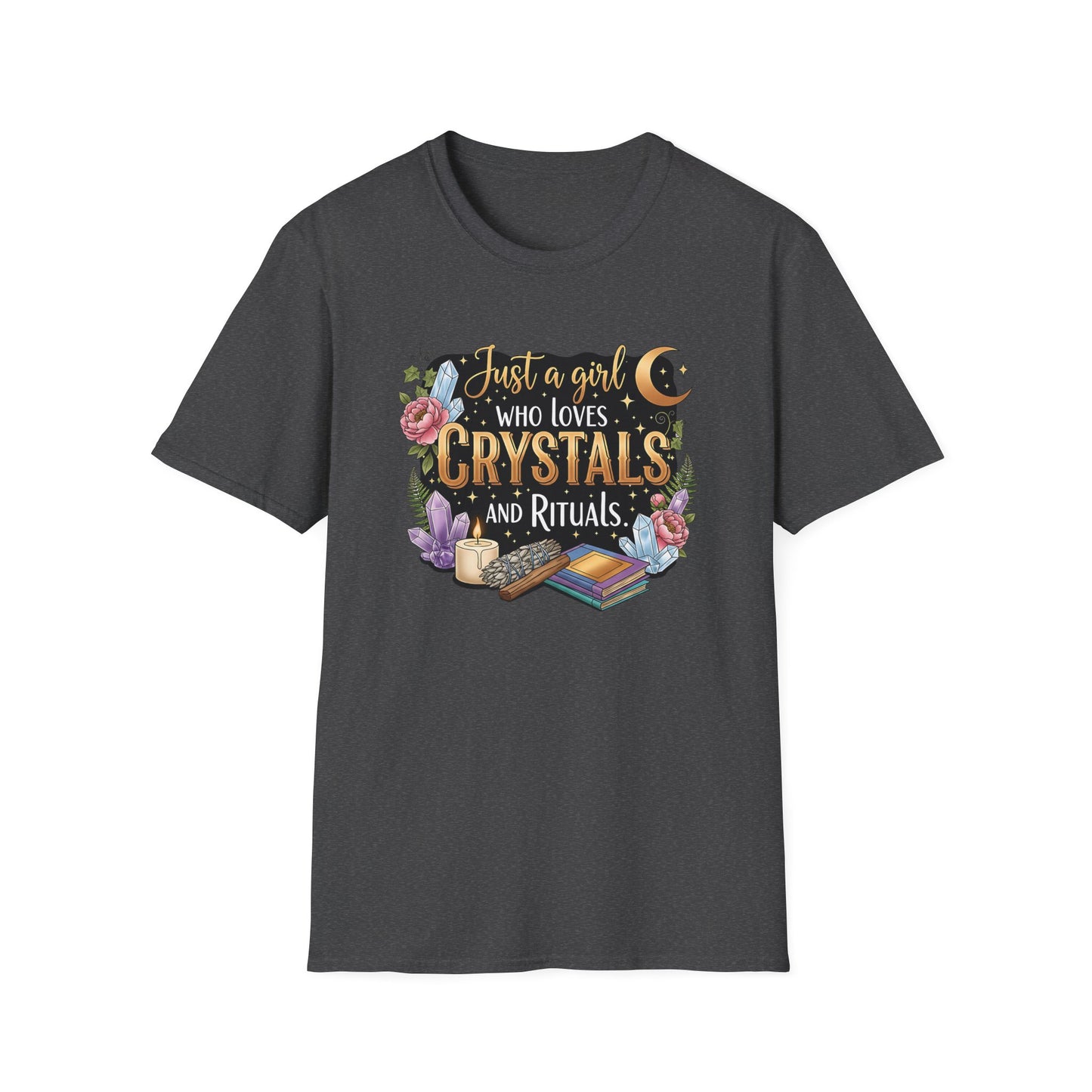 Just a Girl Who Loves Crystals and Rituals | Cute T-Shirt