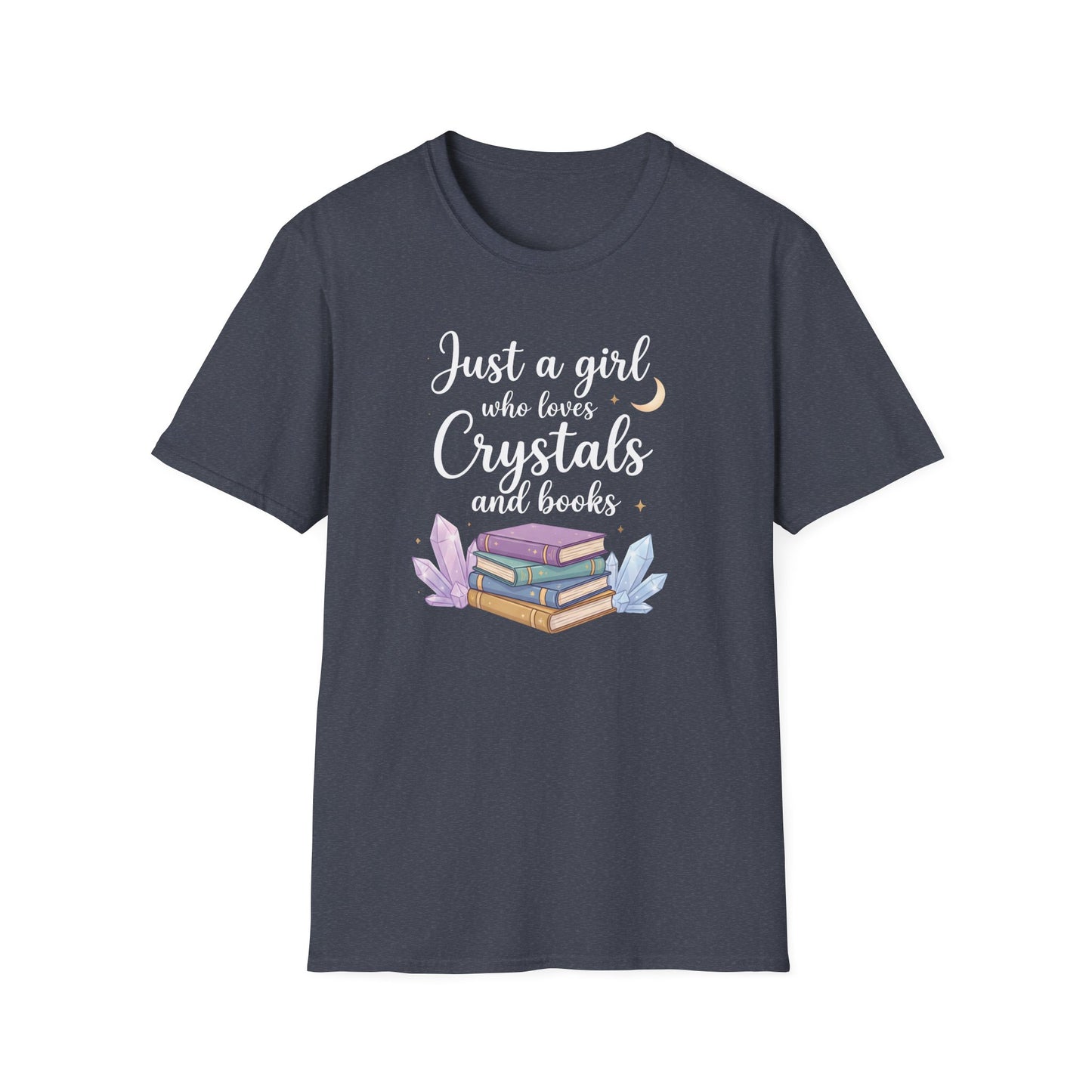 Just a Girl Who Loves Crystals and Books | Funny T-Shirt
