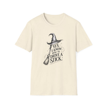 Yes, I Know How to Drive a Stick | Witchy T-Shirt