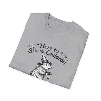 Here to Stir the Cauldron | Funny T-Shirt