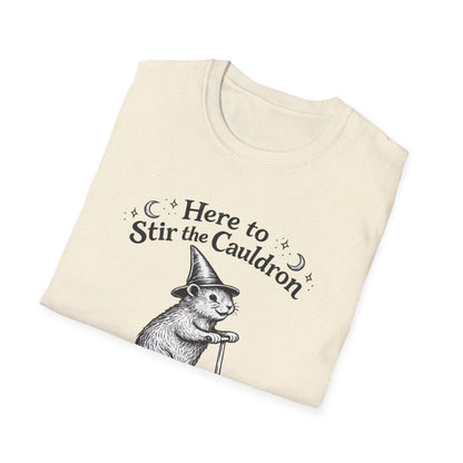 Here to Stir the Cauldron | Funny T-Shirt