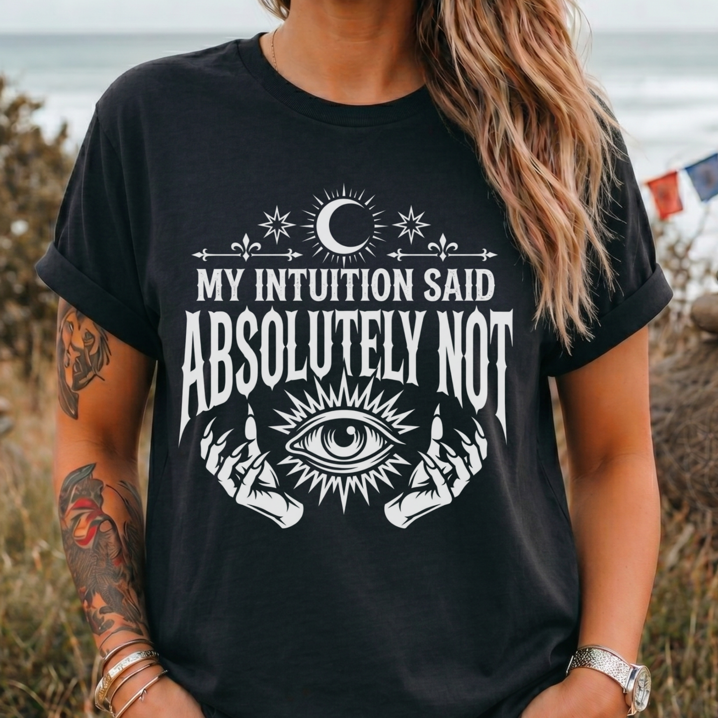 Intuition Said Absolutely Not T-Shirt