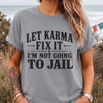 Fix it Jail Humor T-Shirt