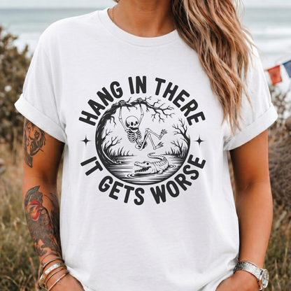 It Gets Worse Skeleton T-Shirt