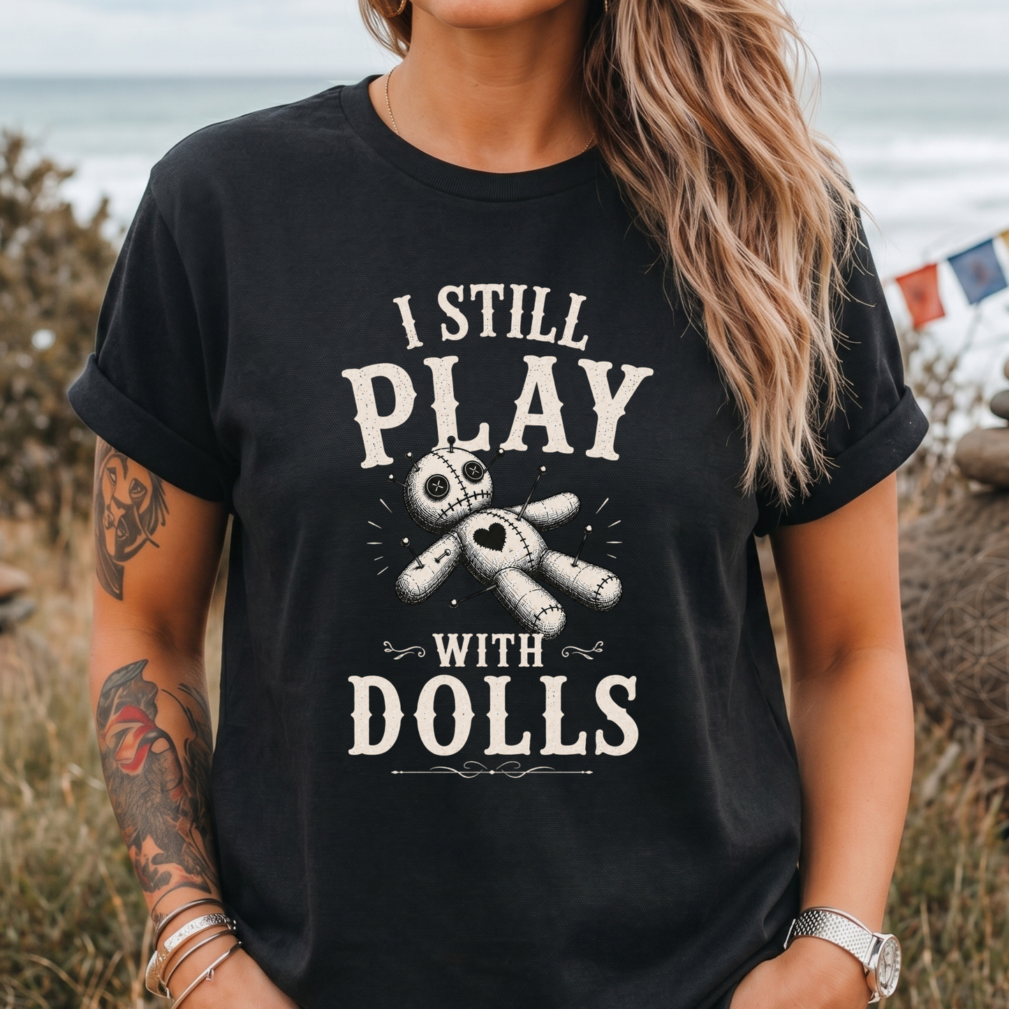 I Still Play With Dolls T-Shirt
