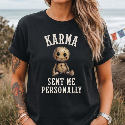 Karma Sent Me Personally T‑Shirt