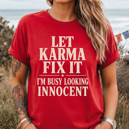 Too Busy Looking Innocent T-Shirt