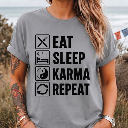 Eat Sleep Karma Repeat - T-Shirt