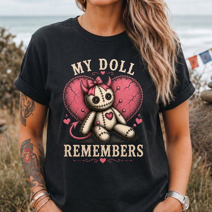 My Doll Remembers Voodoo T-Shirt