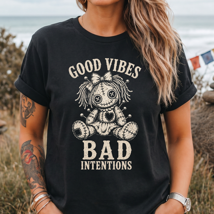Good Vibes Bad Intentions - T-Shirt