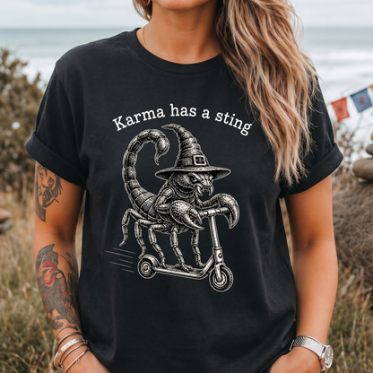 karma Has A Sting T-Shirt