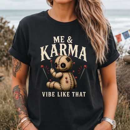 Me & Karma" Voodoo Doll T-Shirt