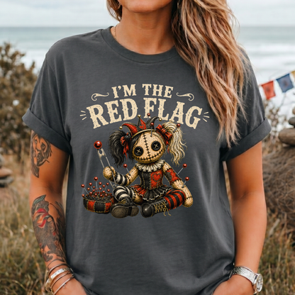 I’m The Red Flag T‑Shirt
