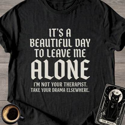 I'm Not Your Therapist T-Shirt
