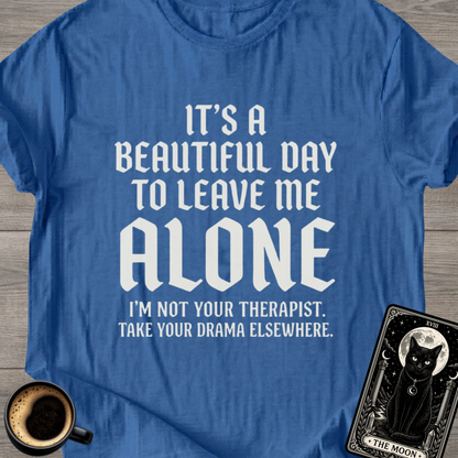 I'm Not Your Therapist T-Shirt