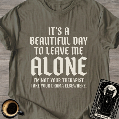 I'm Not Your Therapist T-Shirt