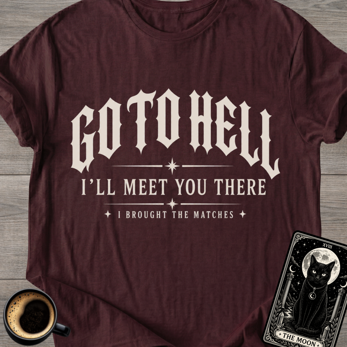 I'll Meet You There T-Shirt