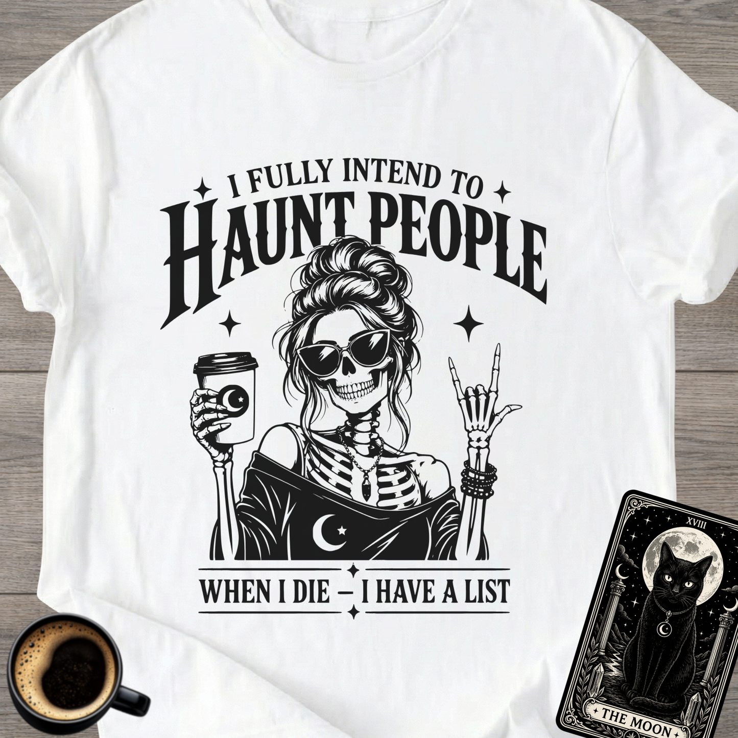 I Fully Intend to Haunt People T-Shirt