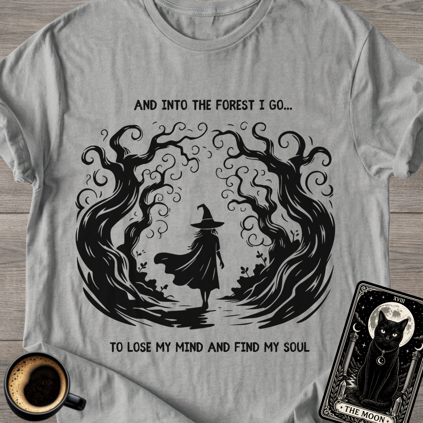 Into the Forest I Go Witchy T-Shirt