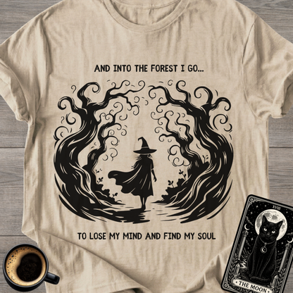 Into the Forest I Go Witchy T-Shirt