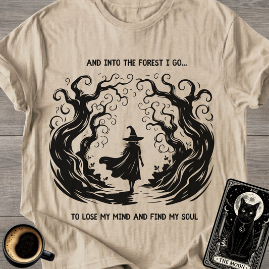 Into the Forest I Go Witchy T-Shirt