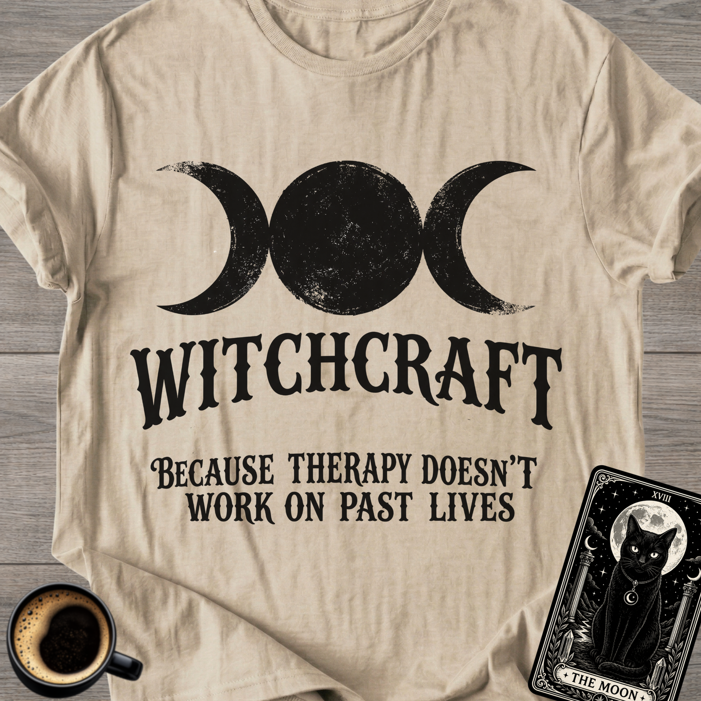 Therapy Doesn’t Work on Past Lives T-Shirt