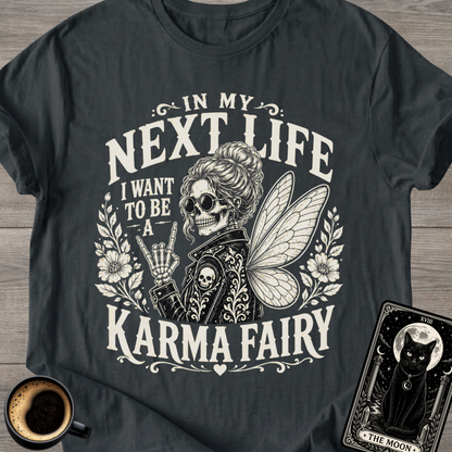 I Want to Be a Karma Fairy Skeleton T-Shirt