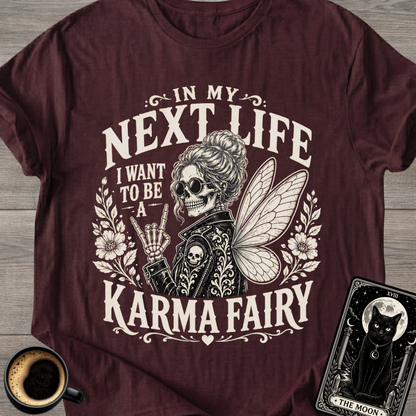I Want to Be a Karma Fairy Skeleton T-Shirt