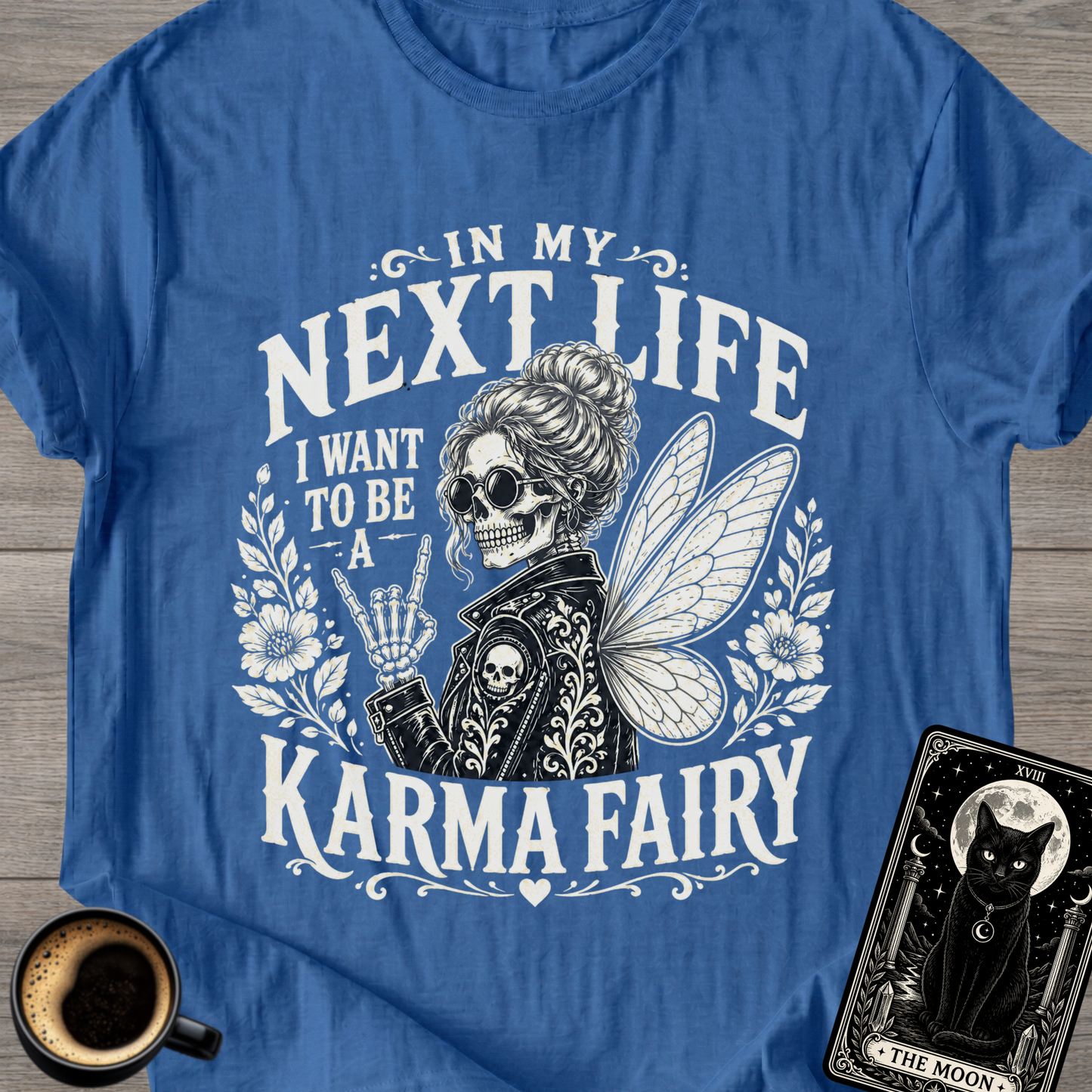 I Want to Be a Karma Fairy Skeleton T-Shirt