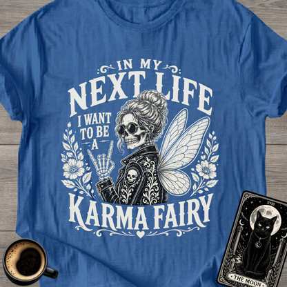I Want to Be a Karma Fairy Skeleton T-Shirt