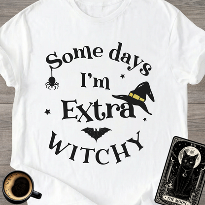 I'm Extra Witchy T-Shirt