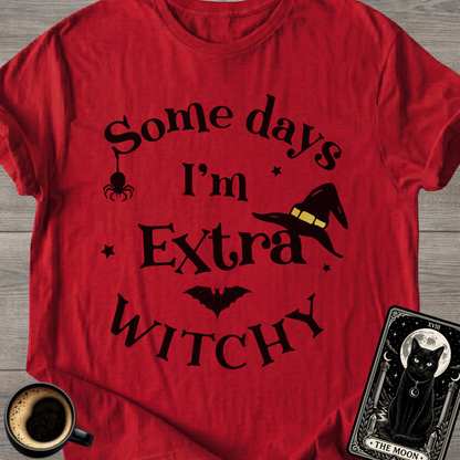 I'm Extra Witchy T-Shirt