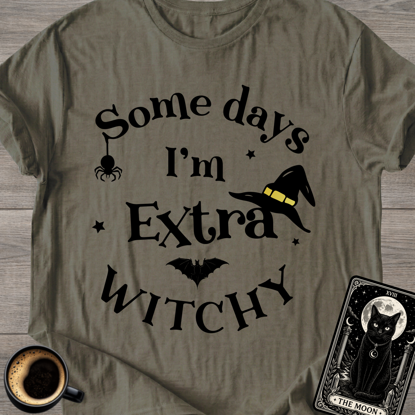 I'm Extra Witchy T-Shirt